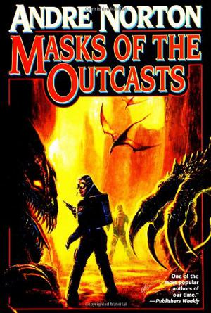 Masks of the Outcasts by Andre Norton