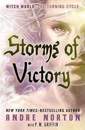 Storms of Victory (Witch World #23)