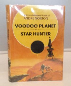 Voodoo Planet / Star Hunter by Andre Norton