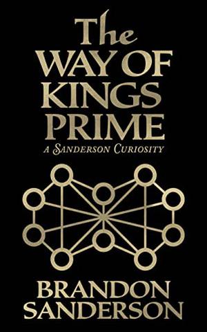 The Way of Kings Prime (The Stormlight Archive #0.5)