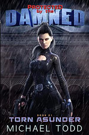 Torn Asunder by Michael Todd, Michael Anderle, Laurie Starkey