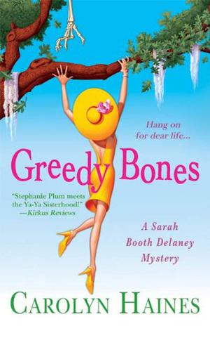 Greedy Bones (Sarah Booth Delaney #9)