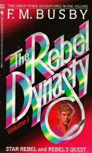 The Rebel Dynasty 1 by F.M. Busby