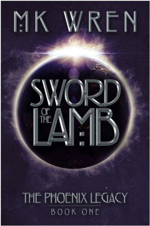 Sword of the Lamb by M.K. Wren