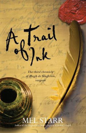 A Trail of Ink (The Chronicles of Hugh de Singleton, Surgeon #3)