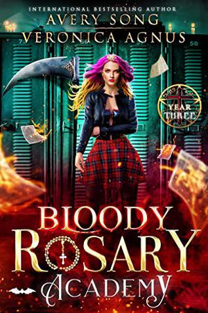 Bloody Rosary Academy: Year Three (The Supernatural Vampire Fae Chronicles #3)