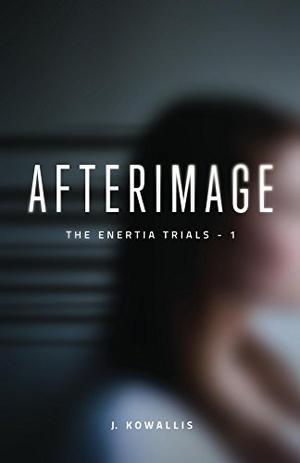 Afterimage (The Enertia Trials #1)