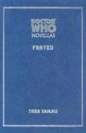 Doctor Who: Frayed (Telos Doctor Who Novellas #11)