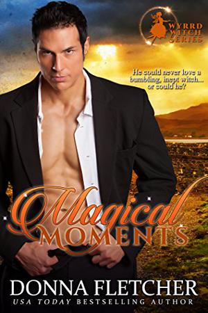 Magical Moments (Wyrrd Witches #2)