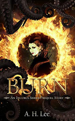 Burn (The Incubus #0.5)
