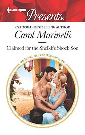 Claimed for the Sheikh's Shock Son by Carol Marinelli