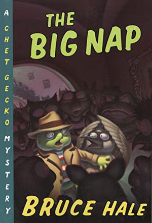 The Big Nap: A Chet Gecko Mystery (Chet Gecko Mystery #4)