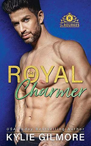 Royal Charmer (The Rourkes #4)