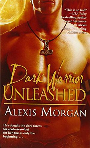 Dark Warrior Unleashed by Alexis Morgan