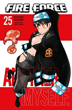 Fire Force, Vol. 25 (炎炎ノ消防隊 [Enen no Shouboutai] / Fire Force #25)