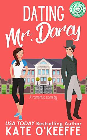 Dating Mr. Darcy by Kate O'Keeffe