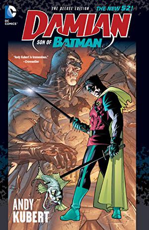 Damian: Son of Batman by Andy Kubert, Grant Morrison