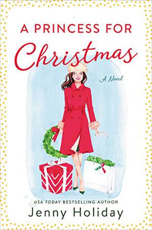 A Princess for Christmas (A Princess for Christmas #1)