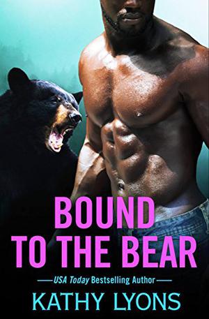 Bound to the Bear (Grizzlies Gone Wild #5)