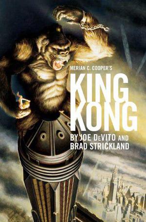 King Kong by Joe DeVito, Brad Strickland