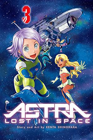 Astra Lost in Space, Vol. 3 by Kenta Shinohara
