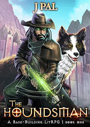 The Houndsman by J. Pal