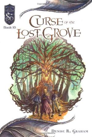 Curse of the Lost Grove (Dungeons and Dragons: Knights of the Silver Dragon #10)
