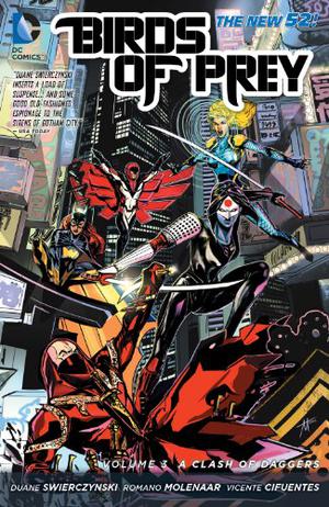 Birds of Prey, Vol. 3: A Clash of Daggers (Batgirl 2011 Single Issues #Annual )