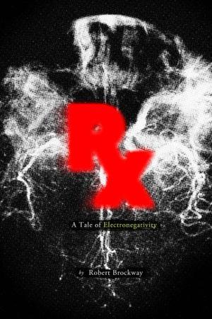 Rx: A Tale of Electronegativity by Robert Brockway