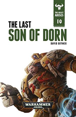 The Last Son of Dorn (The Beast Arises #10)