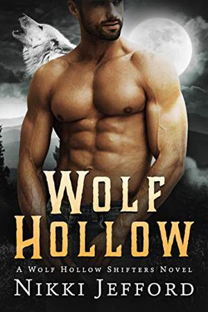Wolf Hollow (Wolf Hollow Shifters #1)
