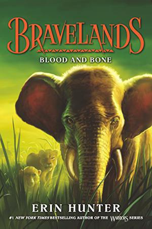 Blood and Bone (Bravelands #3)