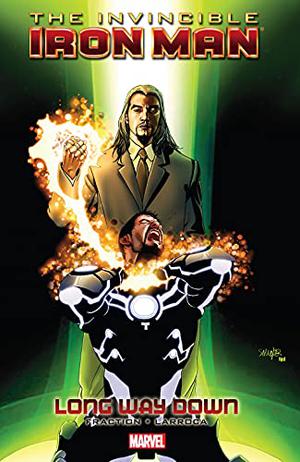 Invincible Iron Man - Volume 10: Long Way Down (Invincible Iron Man 2008 Collected Editions #10)