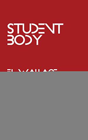 Student Body by F.L. Wallace