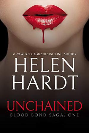 Unchained: Blood Bond Saga Volume 1 (Blood Bond Saga #1-3)