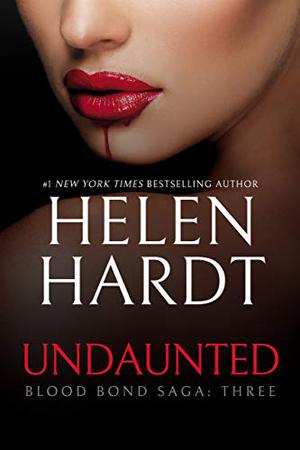 Undaunted: Blood Bond Saga Volume 3 (Blood Bond Saga #7-9)