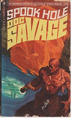 Spook Hole (Doc Savage (Bantam) #70)