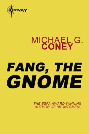 Fang, the Gnome (Song of Earth #3)