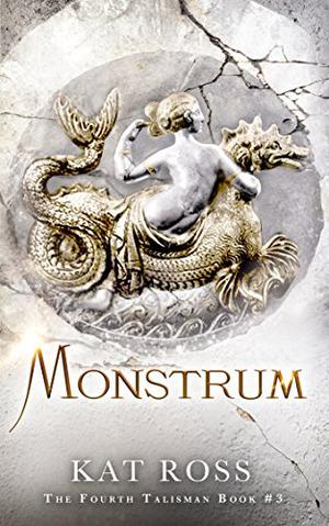 Monstrum (The Fourth Talisman #3)