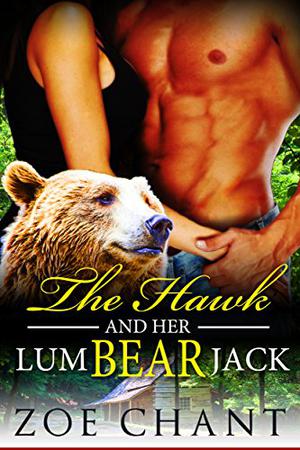 The Hawk and Her LumBEARjack by Zoe Chant