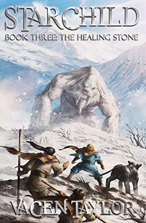 The Healing Stone (Starchild #3)