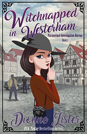 Witchnapped in Westerham (Paranormal Investigation Bureau #1)