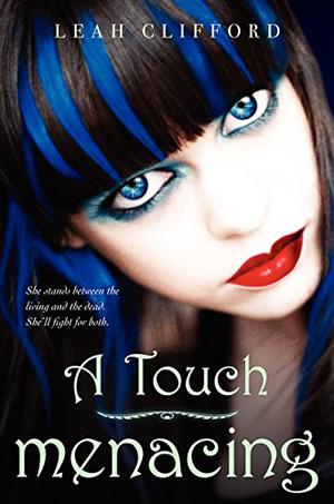 A Touch Menacing by Leah Clifford