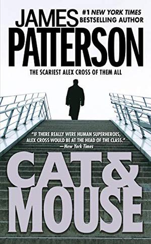 Cat & Mouse by James Patterson