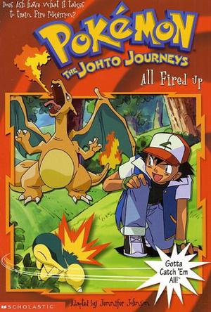 All Fired Up (Pokemon Chapter Book #22)