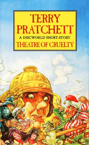 Theatre of cruelty by Terry Pratchett