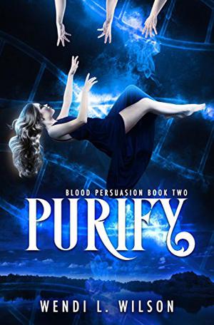 Purify by Wendi L. Wilson
