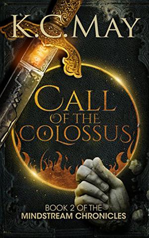 Call of the Colossus (The Mindstream Chronicles #2)