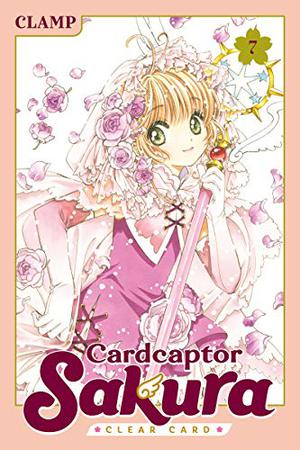 Cardcaptor Sakura: Clear Card, Vol. 7 (カードキャプターさくら クリアカード編 / Cardcaptor Sakura Clear Card #7)