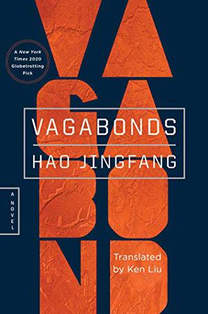 Vagabonds by Hao Jingfang, Ken Liu